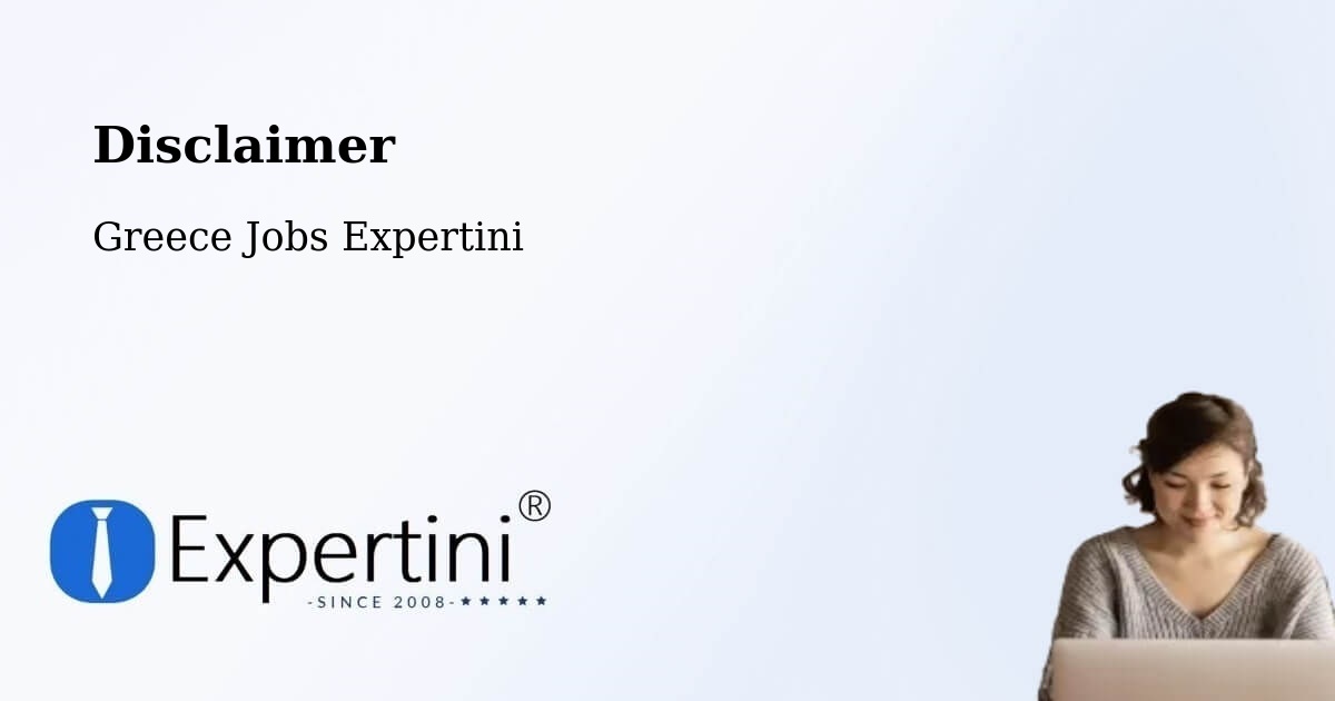 Disclaimer – Ádendro - Greece Jobs Expertini