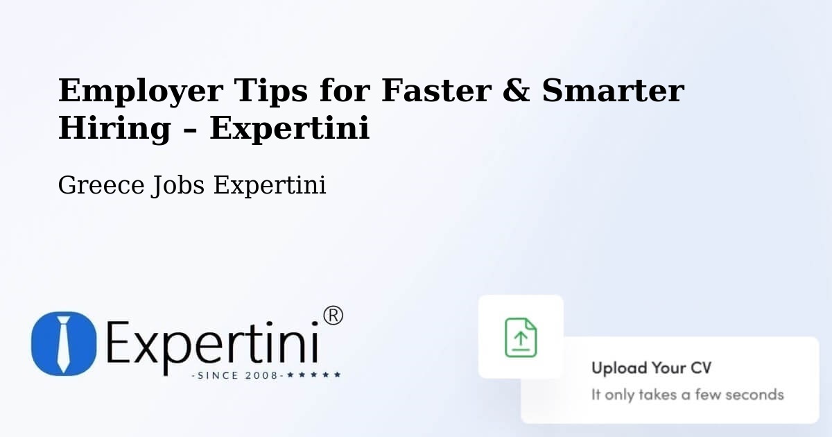 Employer Tips for Hiring & Recruitment – Ádendro - Ádendro, Greece Jobs Expertini
