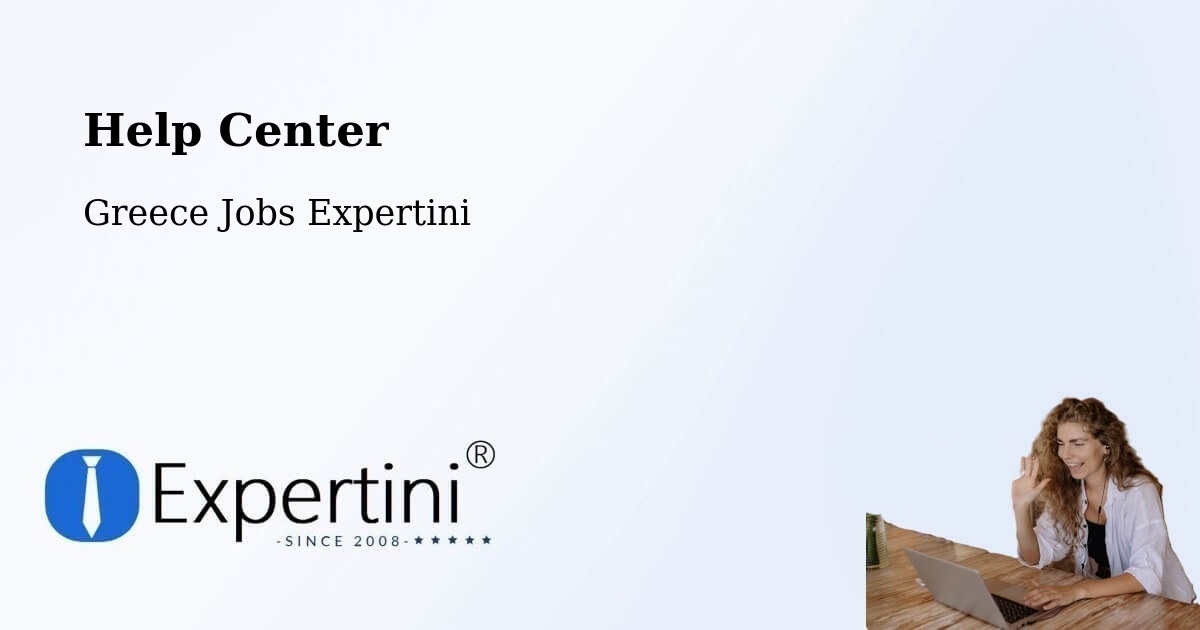 Help Center – Ádendro - Greece Jobs Expertini